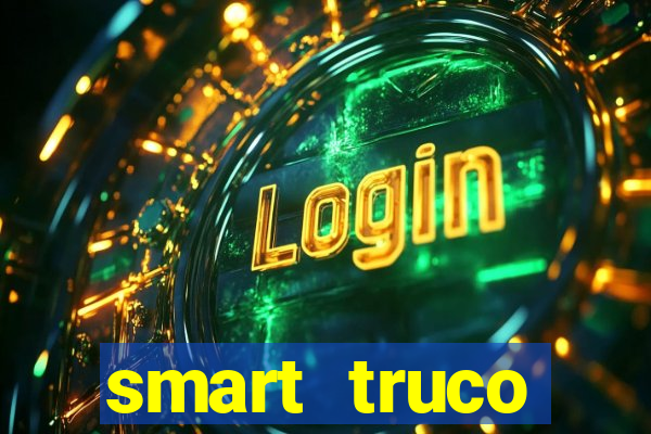 smart truco paulista e mineiro